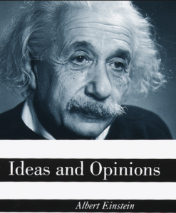 95hapa - ideas and opinions by scientist Albert Einstein on atomic energy, relativity, and religion to human rights, government, and economics